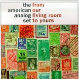 theamericananalogset-fromourlivingrommtoyours