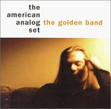 theamericananalogset-thegoldenband