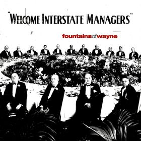 fountainsofwayne-welcomeinterstatemanagers
